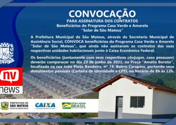 São Mateus: Prefeitura convoca beneficiários para assinatura  dos contratos do Programa Casa Verde e Amarela