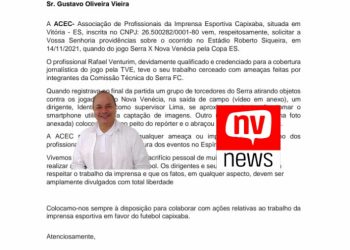 ACEC solicita providências relacionada as ameaças feitas por integrantes da Comissão Técnica do Serra FC a um profissional de imprensa