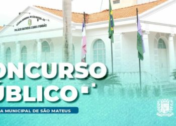 Câmara de São Mateus abre inscrições para concurso público