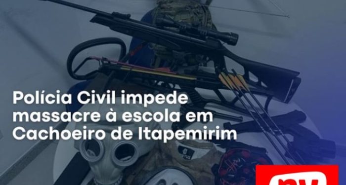 Polícia Civil impede massacre á escola em Cachoeiro de Itapemirim