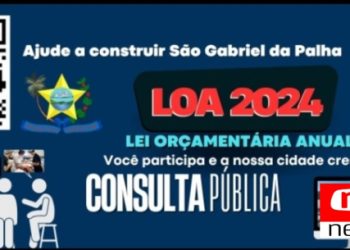 Prefeitura de São Gabriel abre participação popular na LOA 2024