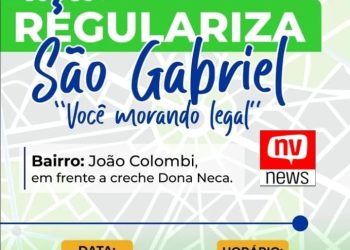 Ação “Regulariza São Gabriel: Você Morando Legal” Chega ao Bairro João Colombi em São Gabriel da Palha na Próxima sexta-feira (01)