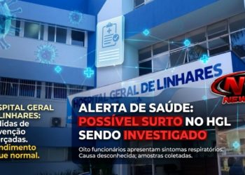 HGL investiga possível surto de doença respiratória entre funcionários em Linhares